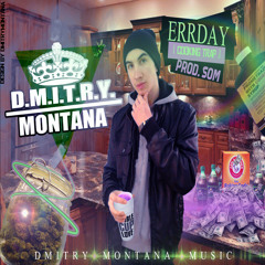 Dmitry Montana - Errday [ Cooking Trap ] Prod.by SOM