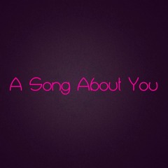 A Song About You