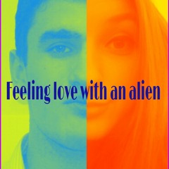 Feel In Love With An Alien
