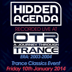 LIVE @ OTR 'A Journey Through Trance' Classics 2014 (ERA: 2003/2004)