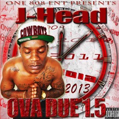 J-HEAD ft EBUNIX - NO LAYDOWN