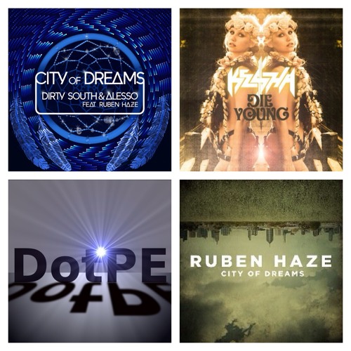 Alesso & Dirty South Feat. Ruben Haze & Ke$ha - City Of Young Dreams (dotPE  Mash-up) by dotPE - Free download on ToneDen
