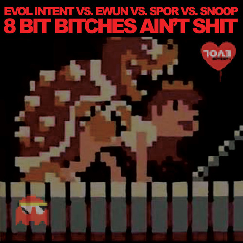 8-Bit Bitches Ain't Shit (VIP)
