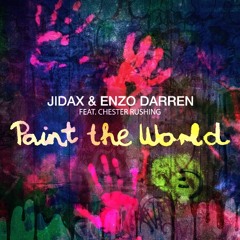 Jidax & Enzo Darren  - Paint The World (Radio Edit) [feat. Chester Rushing]