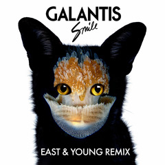 Galantis - Smile (East & Young Remix)
