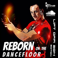 DJMNS presents "Reborn on the dancefloor" Lift Off! 2014 Edition