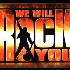 We Will Rock You