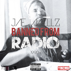 Jae Millz - Banned From Radio