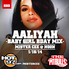 DJ MISTER CEE - AALIYAH BABY GIRL BDAY MIX