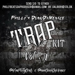 Trap Drum Kit Vol.1 - Prod. By DunkDaMenace & PhillyBeats
