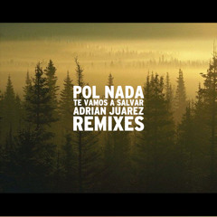Pol Nada- El Campamento (Adrián Juárez Remix Parte 2)