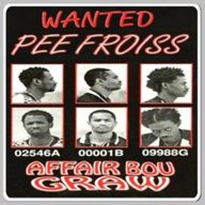 Pee Froiss : Affair bou graw