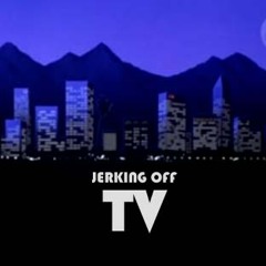Let's Have Oral Sex, by Jerking Off TV