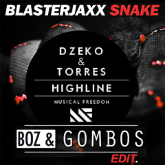 Dzeko & Torres vs. Blasterjaxx - Highline Snake (Boz & Gombos Edit) #FREEFRIDAY