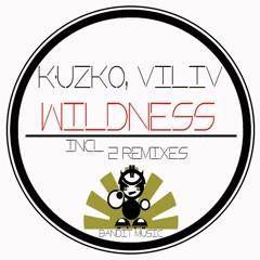 Kusko & Viliv - Wildness (Ahren System Remix) Preview [Bandit Music] OUT NOW!!!