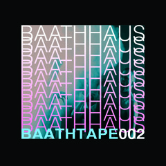 BAATHHAUS BAATHTAPE 002