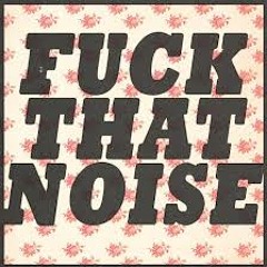 Fuck That Noise Mixtape 2014 (Mixed By Bourkey)