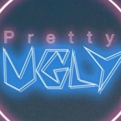 Pretty, Ugly
