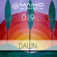 MAiKO Radio - 019 | Deep House Radio Show | Dawn