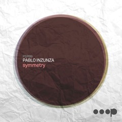 Pablo Inzunza - Symmetry (Original Mix) [Pressure]