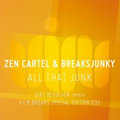 Zen Cartel & Breaksjunky - All That Junk [CLIP] Out NOW - VIM Records