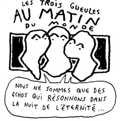 Les 3 Gueules Au Matin Du Monde (démo)