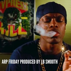 Friday Prod By LB Smooth