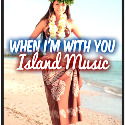 When I'm With You ☆☆☆ DOWNLOAD NOW 2014 ☆☆☆