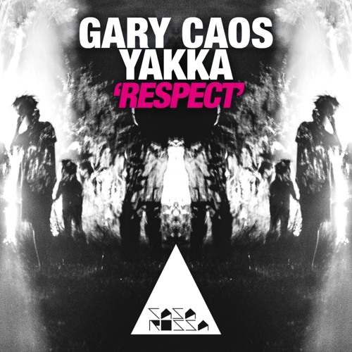 Gary Caos & Yakka - Respect [Casa Rossa]