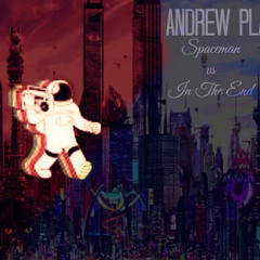 Spaceman Vs In The End (Andrew Play Mix)