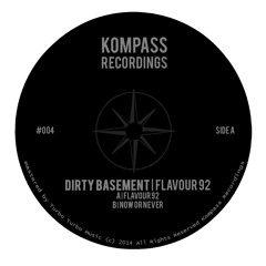 Dirty Basement - Flavour 92 // Now or Never (KOMP004)