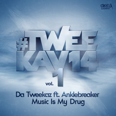 Da Tweekaz ft. Anklebreaker - Music Is My Drug