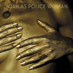Joan As Police Woman - Holy City (Radio Edit)