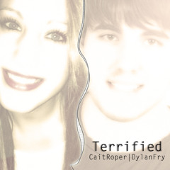 Terrified (ft. Cait Roper) [In the Style of Katharine McPhee and Zachary Levi]