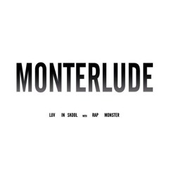 Rap Monster(of Bangtan Boys) - Monterlude
