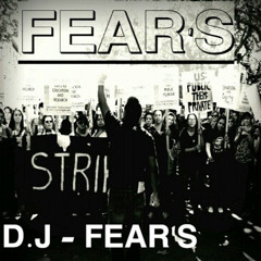 FEARS