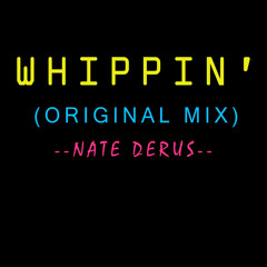 Whippin'