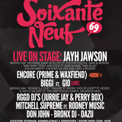 SOIXANTE NEUF 040 - 31.01 - EFFENAAR - EINDHOVEN Mixed By: DON JOHN & BRONX DJ