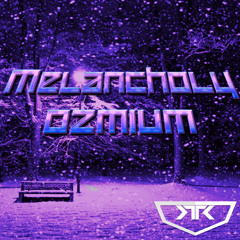 Ozmium - Melancholy [Revamped Recordings] (Free download)
