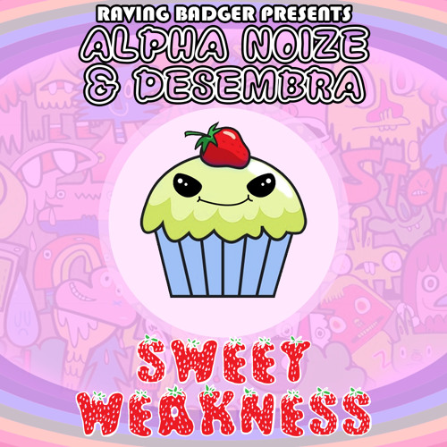 Alpha Noize & Desembra - Sweet Weakness | FREE