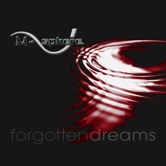 M - SPHERE : Forgotten Dreams - CD Preview 2014