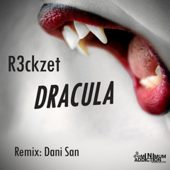 R3ckzet - Dracula (Dani San Remix) [MNA059]