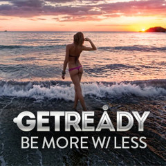 GetReady - Be More With Less - Volume 2