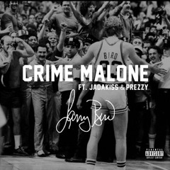 Crime - Larry Bird ft. Jadakiss & Prezzy