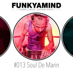 FYM Podcast #013 SOUL DE MARIN - ROTTERDAM / NETHERLANDS