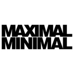 MAXIMAL MINIMAL