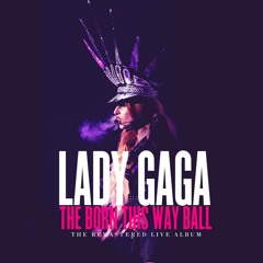 SNIPPET: Lady Gaga - Hair (Album Version) / The Born This Way Ball / The Remastered Album