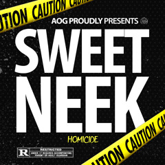 Sweet Neek - Homicide