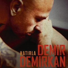 Demir Demirkan - Hatırla (2013)