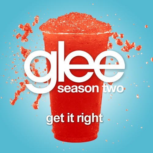 Get it Right - Glee Cast - Acapella